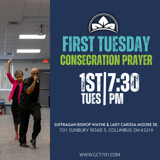 Consecration Prayer - Greater Christ Temple - 701 Sunbury Rd, Columbus, OH 43219, USA