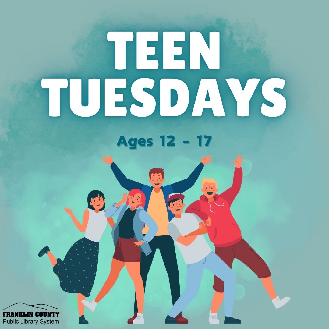 Teen Tuesday-Rocky Mount - Franklin County Public Library - 355 Franklin St, Rocky Mount, VA 24151, USA