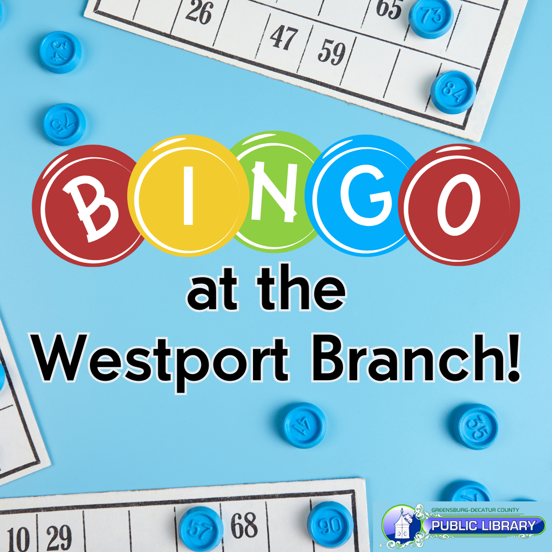 Bingo at Westport! - Greensburg Decatur Co Pub Library - 1110 E Main St, Greensburg, IN 47240, USA